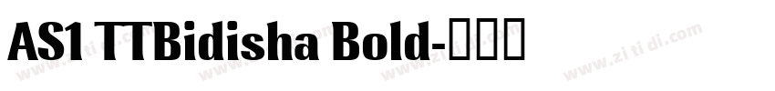 AS1 TTBidisha Bold字体转换